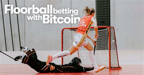 floorball betting with bitcoin